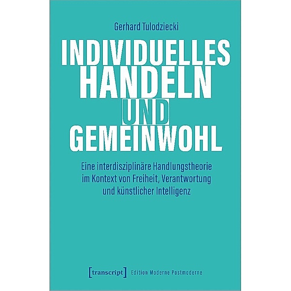Individuelles Handeln und Gemeinwohl, Gerhard Tulodziecki