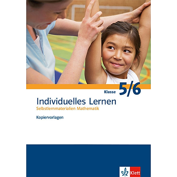 Individuelles Lernen / Individuelles Lernen. Selbstlernmaterialien Mathematik