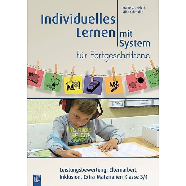 Individuelles Lernen mit System für Fortgeschrittene, Maike Grunefeld, Silke Schmolke