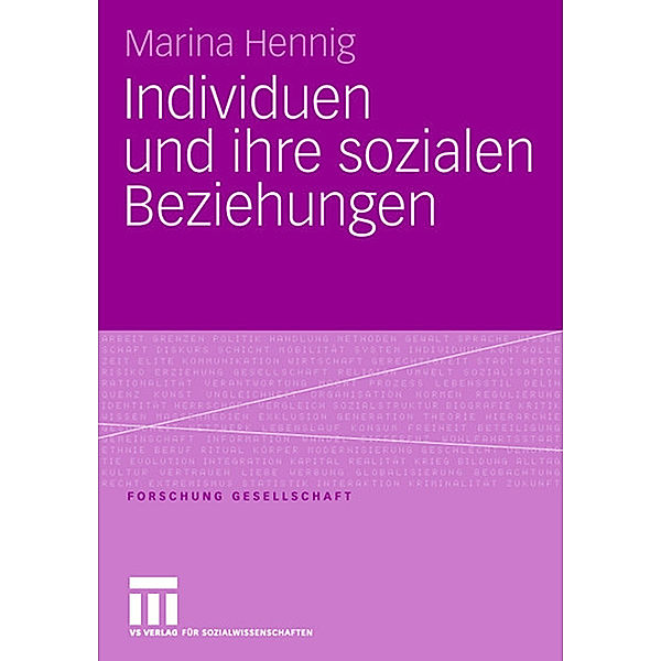Individuen und ihre sozialen Beziehungen, Marina Hennig