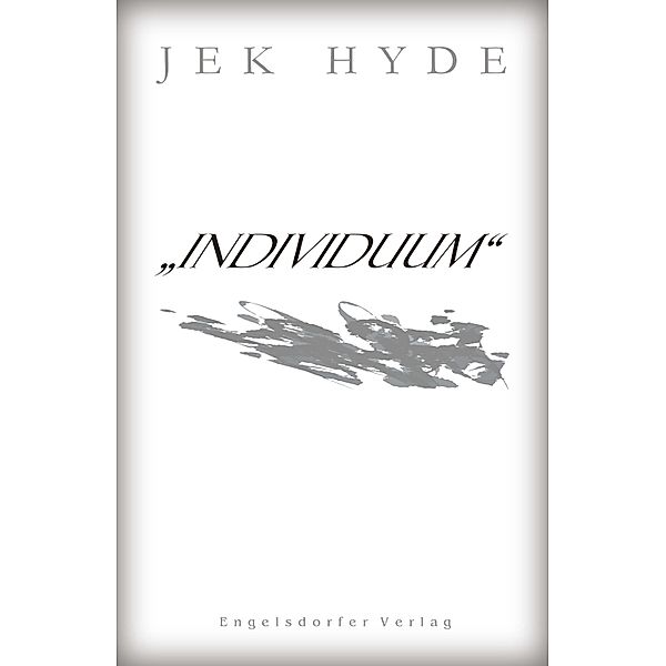 »INDIVIDUUM«, Jek Hyde