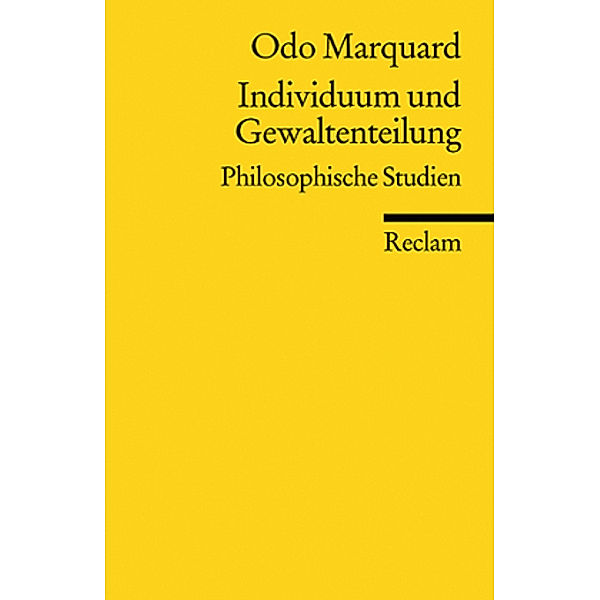 Individuum und Gewaltenteilung, Odo Marquard