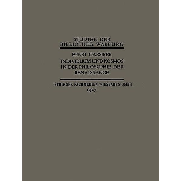 Individuum und Kosmos in der Philosophie der Renaissance / Studien der Bibliothek Warburg Bd.10, Ernst Cassirer
