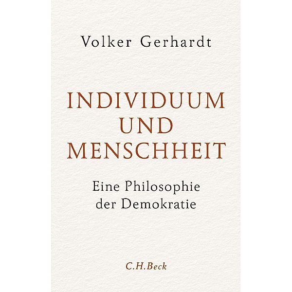 Individuum und Menschheit, Volker Gerhardt