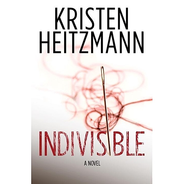 Indivisible / Redford Series, Kristen Heitzmann