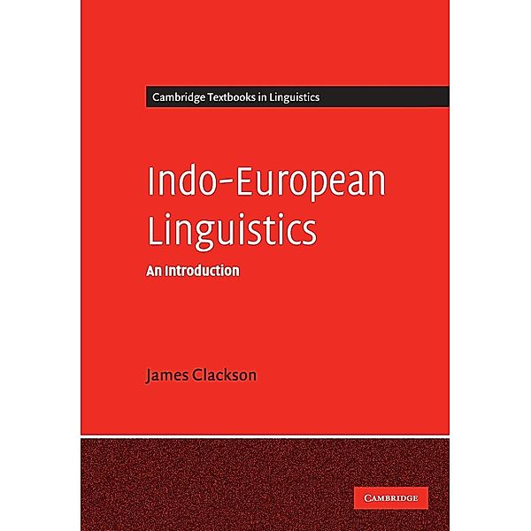 Indo-European Linguistics, James Clackson