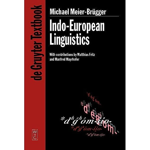 Indo-European Linguistics / De Gruyter Textbook, Michael Meier-Brügger