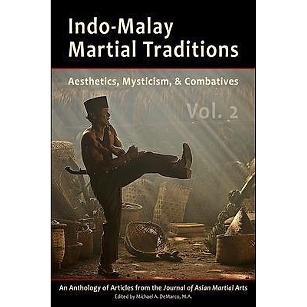 Indo-Malay Martial Traditions, Kirstin Pauka, Michael Demarco, Chris Parker