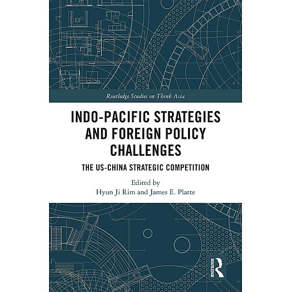 Indo-Pacific Strategies and Foreign Policy Challenges