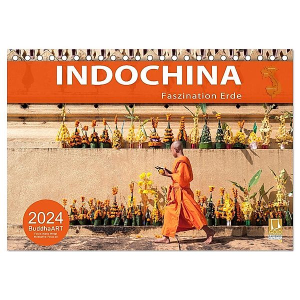 INDOCHINA - Faszination Erde (Tischkalender 2024 DIN A5 quer), CALVENDO Monatskalender, BuddhaART