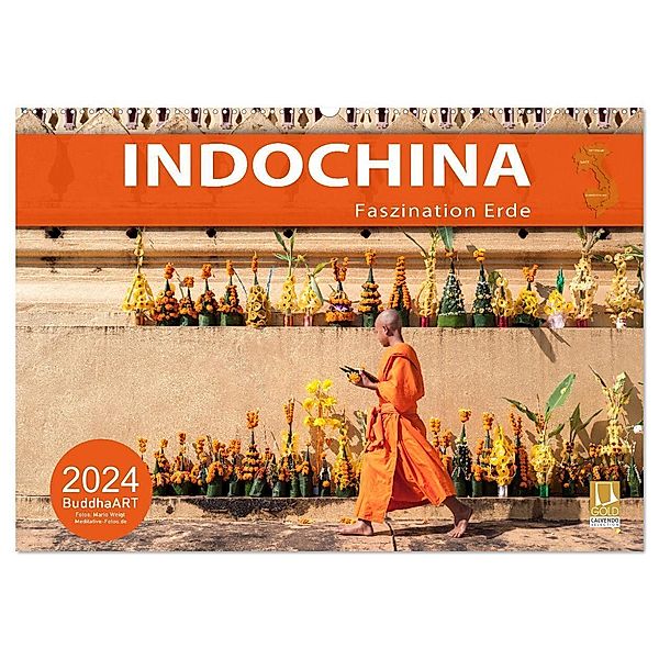 INDOCHINA - Faszination Erde (Wandkalender 2024 DIN A2 quer), CALVENDO Monatskalender, BuddhaART