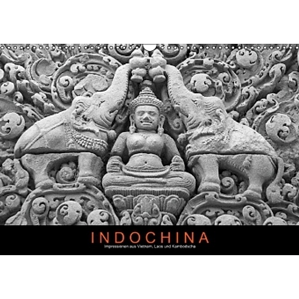 Indochina: Impressionen aus Vietnam, Laos und Kambodscha (Wandkalender 2015 DIN A3 quer), Martin Ristl