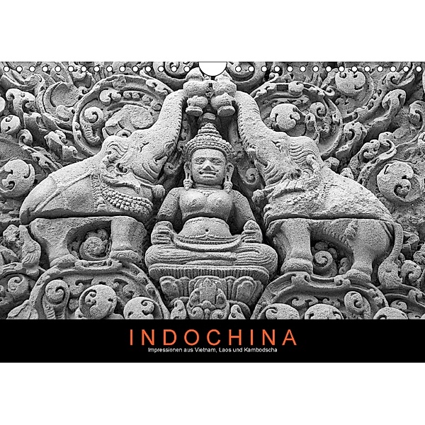 Indochina: Impressionen aus Vietnam, Laos und Kambodscha (Wandkalender 2018 DIN A4 quer), Martin Ristl