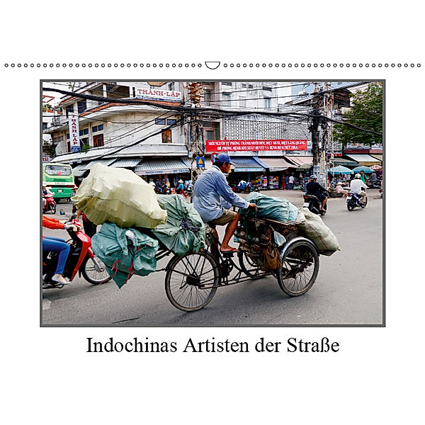 Indochinas Artisten der Straße (Wandkalender 2019 DIN A2 quer), Bernd Becker