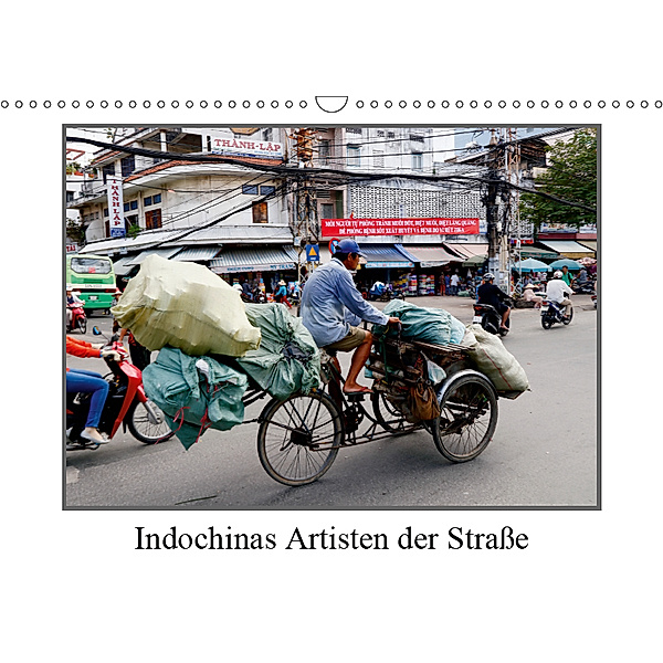 Indochinas Artisten der Straße (Wandkalender 2019 DIN A3 quer), Bernd Becker