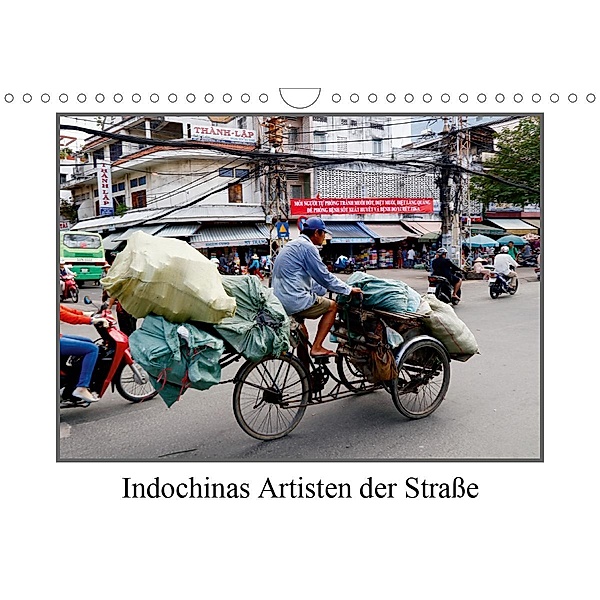 Indochinas Artisten der Straße (Wandkalender 2021 DIN A4 quer), Bernd Becker