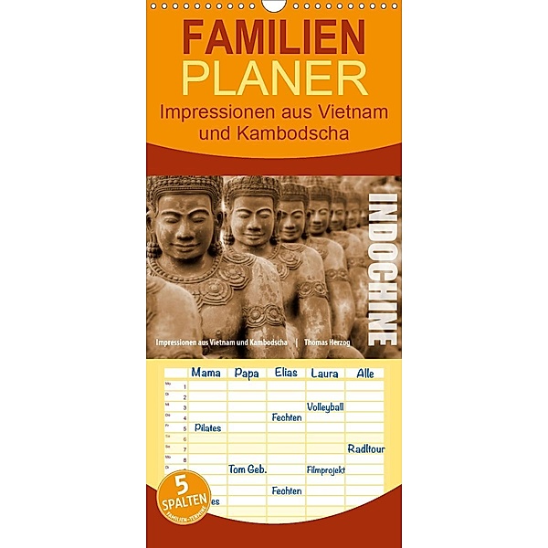 INDOCHINE - Familienplaner hoch (Wandkalender 2021 , 21 cm x 45 cm, hoch), Thomas Herzog, www.bild-erzaehler.com