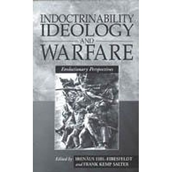 Indoctrinability, Ideology and Warfare