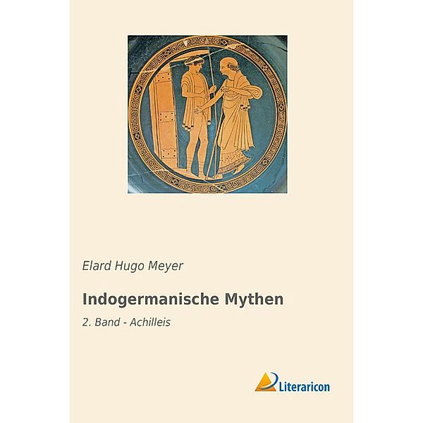 Indogermanische Mythen, Elard Hugo Meyer