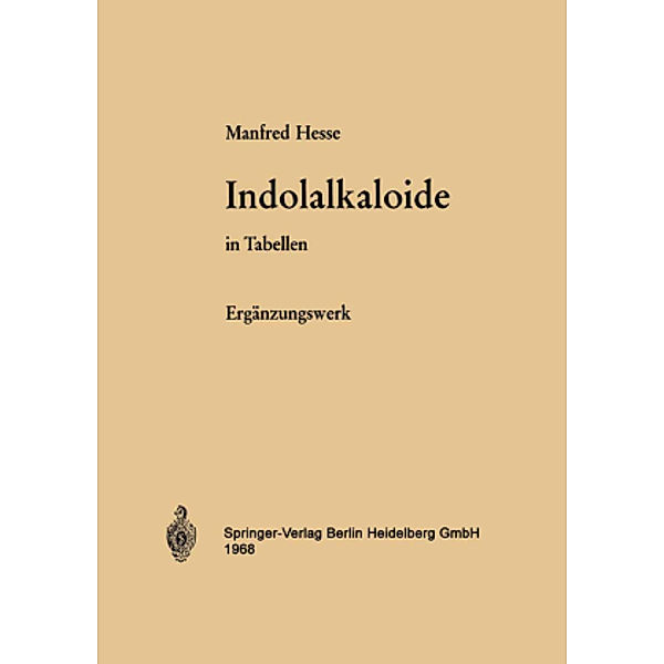 Indolalkaloide in Tabellen, M. Hesse