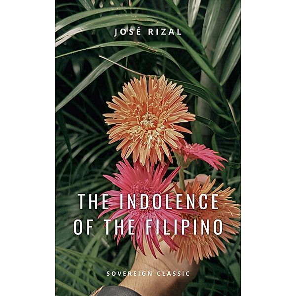 Indolence of the Filipino, Jose Rizal