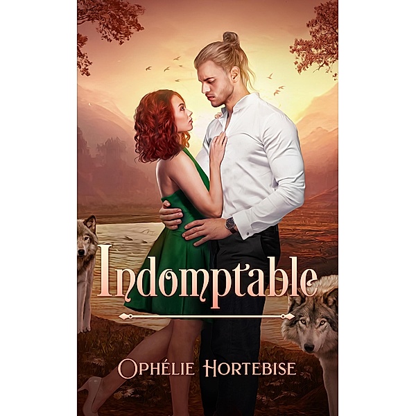 Indomptable / Romantasy, Ophélie Hortebise