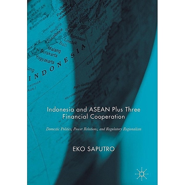 Indonesia and ASEAN Plus Three Financial Cooperation / Progress in Mathematics, Eko Saputro