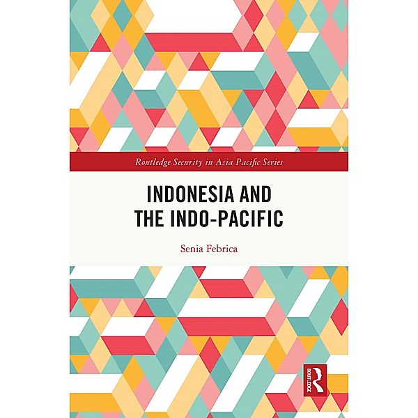 Indonesia and the Indo-Pacific, Senia Febrica