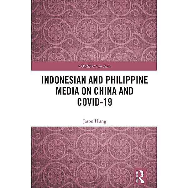Indonesian and Philippine Media on China and COVID-19, Jason Hung