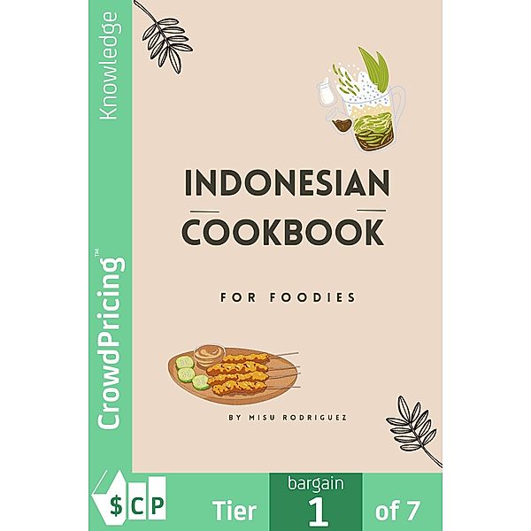 Indonesian Cookbook for Foodies, "Misu" "Rodriguez"