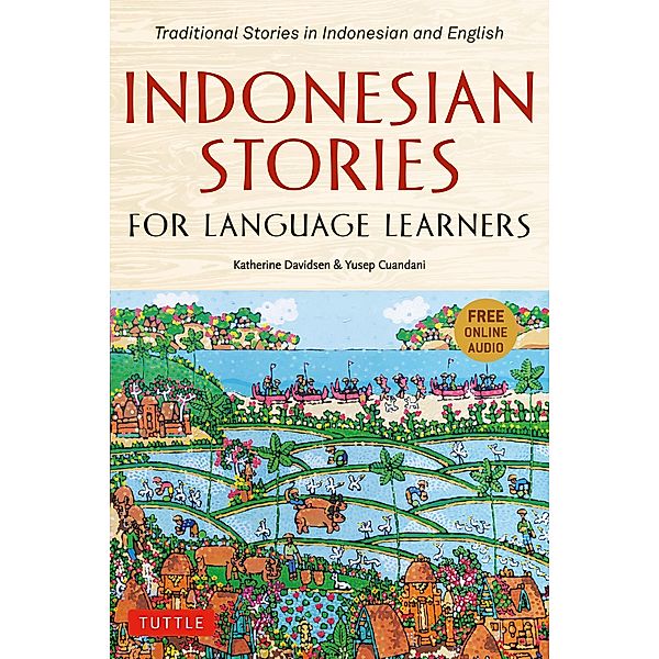 Indonesian Stories for Language Learners / Stories for Language Learners, Katherine Davidsen, Yusep Cuandani