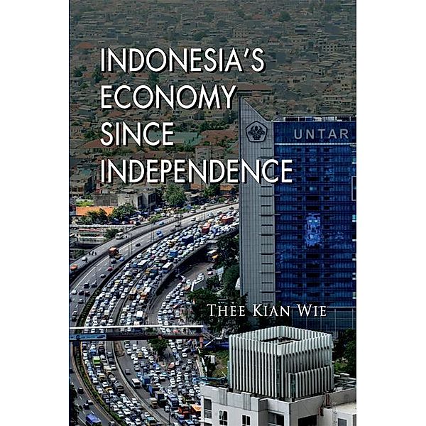 Indonesia's Economy since Independence, Thee Kian Wie