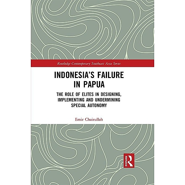 Indonesia's Failure in Papua, Emir Chairullah