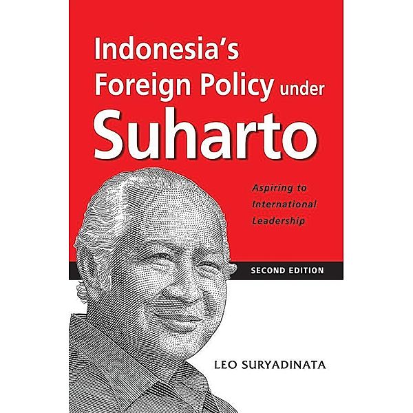 Indonesia's Foreign Policy under Suharto, Leo Suryadinata