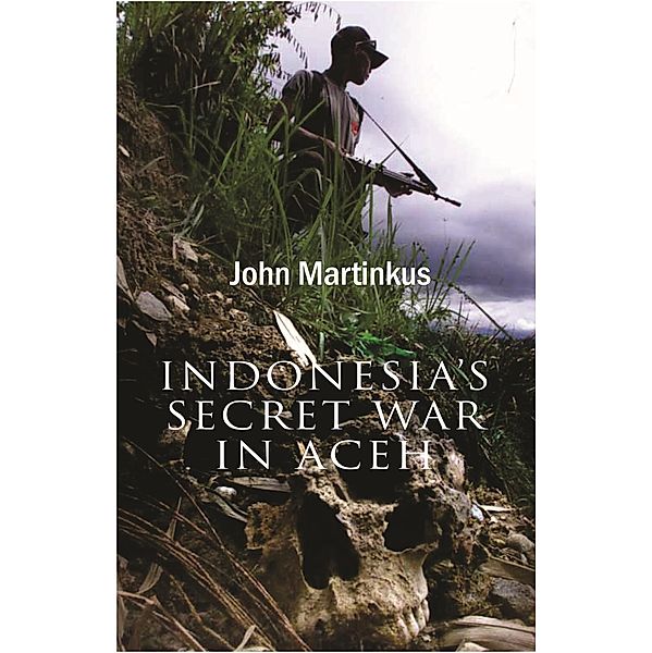 Indonesia's Secret War in Aceh / Puffin Classics, John Martinkus