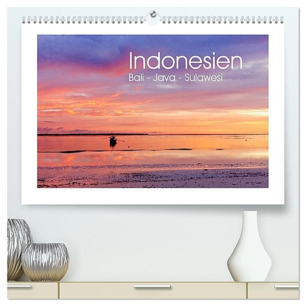 Indonesien. Bali - Java - Sulawesi (hochwertiger Premium Wandkalender 2024 DIN A2 quer), Kunstdruck in Hochglanz, Reinhard Werner
