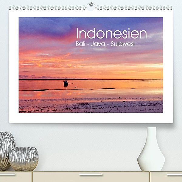 Indonesien. Bali - Java - Sulawesi (Premium, hochwertiger DIN A2 Wandkalender 2023, Kunstdruck in Hochglanz), Reinhard Werner