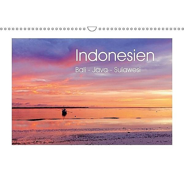 Indonesien. Bali - Java - Sulawesi (Wandkalender 2017 DIN A3 quer), Reinhard Werner