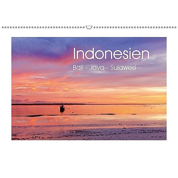 Indonesien. Bali - Java - Sulawesi (Wandkalender 2017 DIN A2 quer), Reinhard Werner