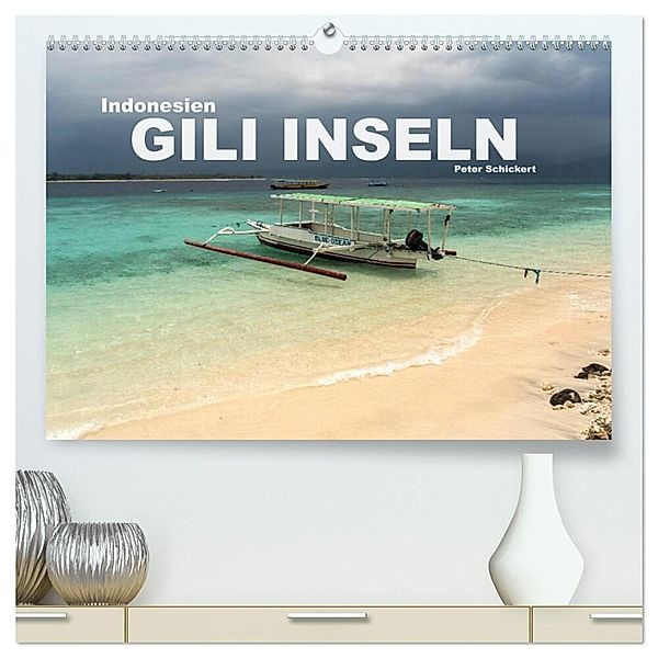 Indonesien: Gili Inseln (hochwertiger Premium Wandkalender 2024 DIN A2 quer), Kunstdruck in Hochglanz, Peter Schickert