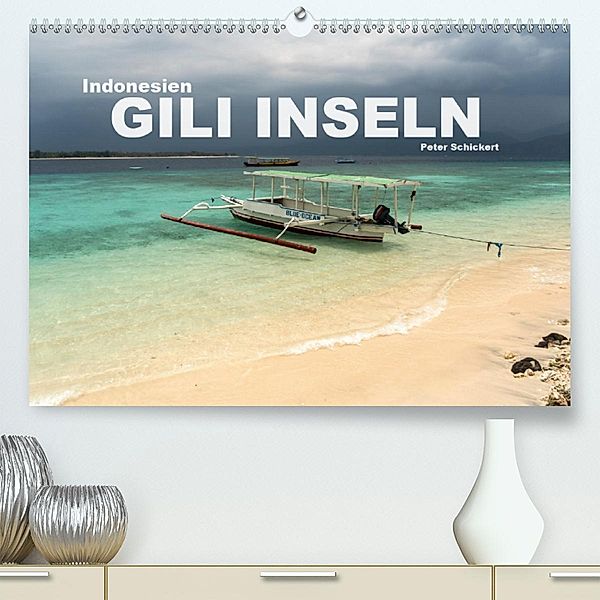 Indonesien: Gili Inseln (Premium-Kalender 2020 DIN A2 quer), Peter Schickert