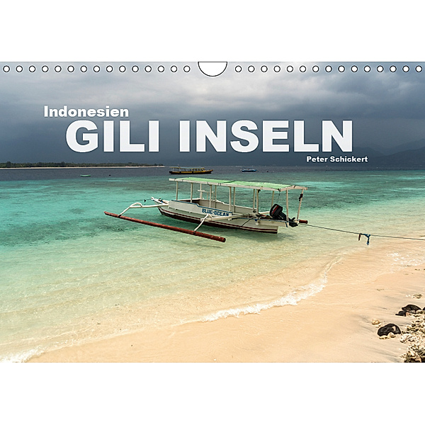 Indonesien: Gili Inseln (Wandkalender 2019 DIN A4 quer), Peter Schickert