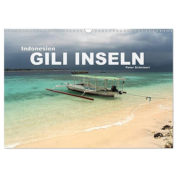 Indonesien: Gili Inseln (Wandkalender 2024 DIN A3 quer), CALVENDO Monatskalender, Peter Schickert