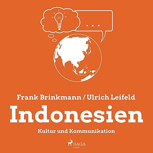 Indonesien - Kultur und Kommunikation (Ungekürzt), Frank Brinkmann, Ulrich Leifeld