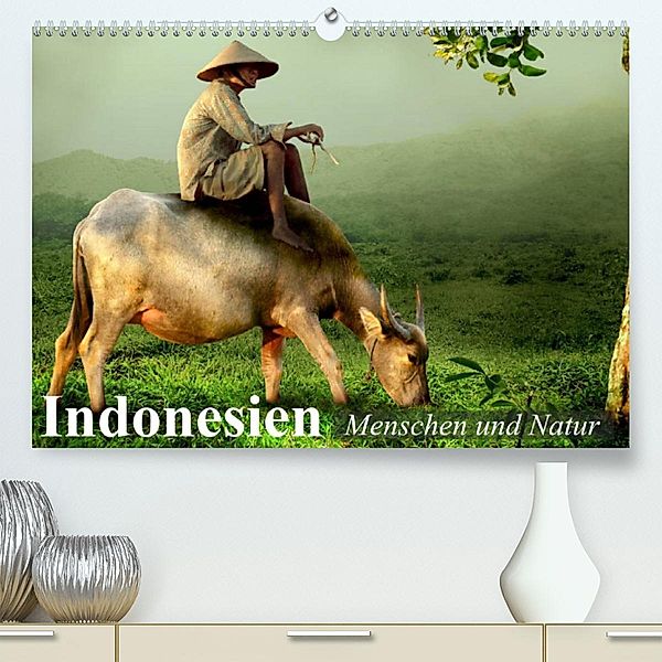 Indonesien. Menschen und Natur (Premium, hochwertiger DIN A2 Wandkalender 2023, Kunstdruck in Hochglanz), Elisabeth Stanzer