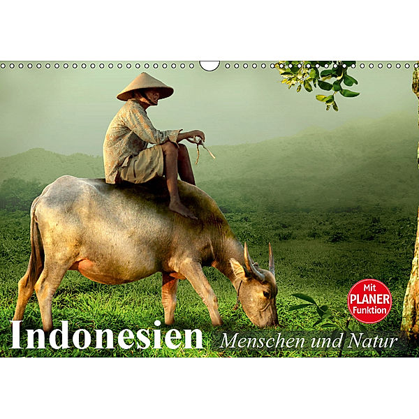 Indonesien. Menschen und Natur (Wandkalender 2019 DIN A3 quer), Elisabeth Stanzer