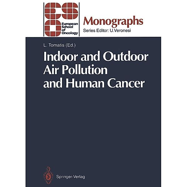 Indoor and Outdoor Air Pollution and Human Cancer / ESO Monographs