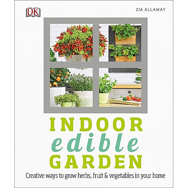 Indoor Edible Garden, Zia Allaway