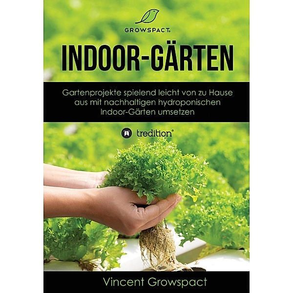 Indoor-Gärten für Anfänger, Vincent Growspact