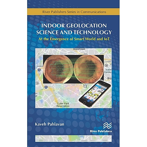 Indoor Geolocation Science and Technology, Kaveh Pahlavan